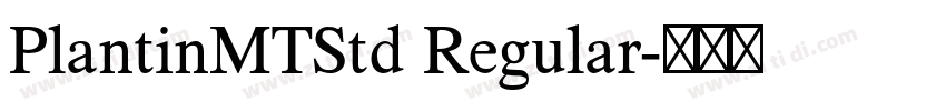 PlantinMTStd Regular字体转换